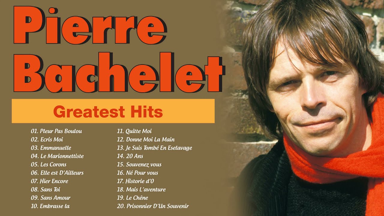 Pierre Bachelet Greatest Hits Pierre Bachelet Les Plus Belles pierre-bachelet-greatest-hits-pierre-bachelet-les-plus-belles