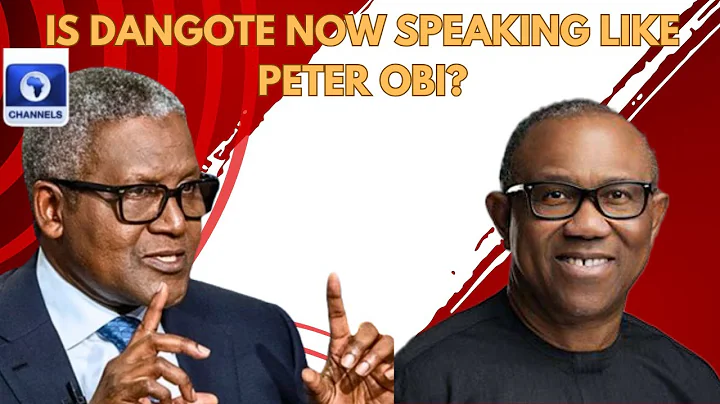 Is Dangote Now Speaking Like Peter Obi?