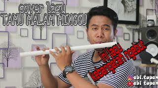 TAMU MALAM MINGGU (cover lagu versi suling paralon)