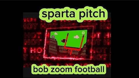 Sparta pitch bob zoom football with different colors and different video effects