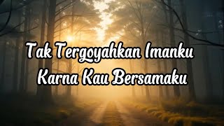 Download Lagu Tak Tergoyahkan Imanku Karena Kau Bersamaku | Lagu Rohani Penyembahan Penuh Kuasa \u0026 Harapan MP3 Download Lagu Tak Tergoyahkan Imanku Karena Kau Bersamaku | Lagu Rohani Penyembahan Penuh Kuasa \u0026 Harapan MP3