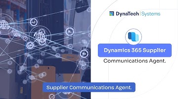 Streamline Procurement with Dynamics 365 Supplier Communications Agent | DynaTech Systems
