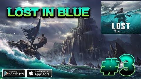 Lost In Blue Gameplay Walkthrough || Part #3 || (Android, ios)