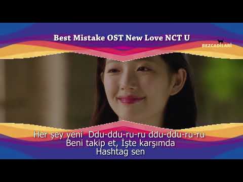 Best Mistake OST  New Love   NCT U Türkçe Altyazılı