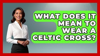 What Does It Mean To Wear A Celtic Cross? - Holy Landmarks