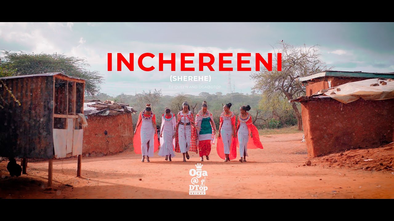 NCHEREENI - DJ QUEEN254 FT Oga@DTop