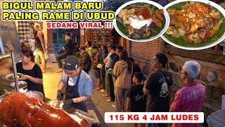VIRAL ‼️BIGUL MALAM BARU PALING RAME DI UBUD 115 KG 4 JAM LUDES KEDAS TELAH - BABI GULING PAN LOLO