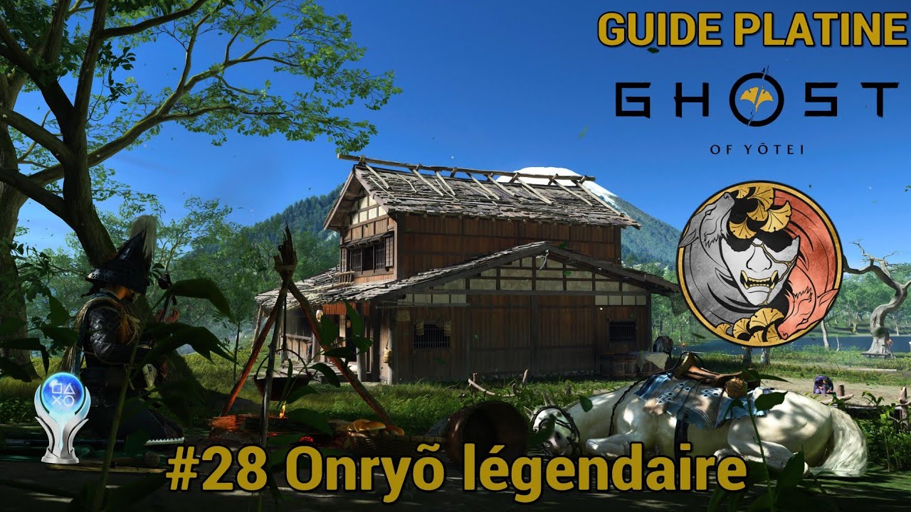 Guide Platine GHOST OF YÕTEI : #28 Onryõ légendaire