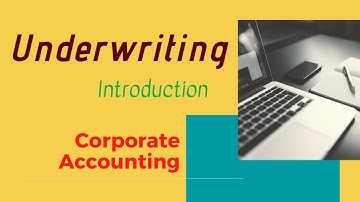 Underwriting of Shares and Debentures | Introduction | Problem and solution | Corporate Accounting