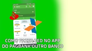 Como Transferir o TED no App do Pagbank em Outro Banco