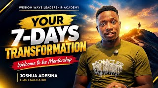 YOUR 7-DAYS TRANSFORMATION | Welcome to the 2026 Mentorship Masterclass