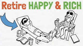 5 Tips for A HAPPY (& Wealthy) Retirement