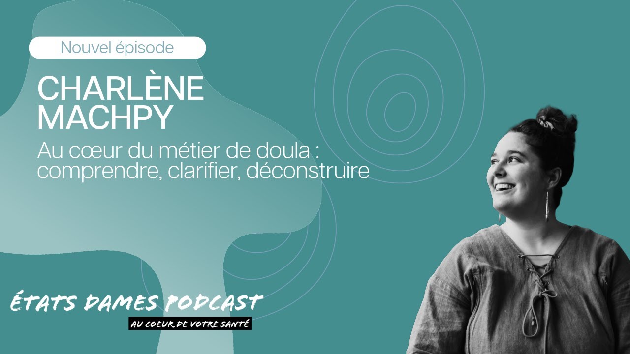 Au cœur du métier de doula : comprendre, clarifier, déconstruire