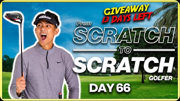 Starting From Scratch to be a Scratch Golfer - Day 66