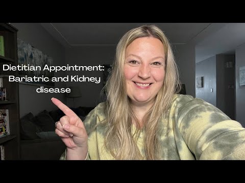 My dietitian appointment/ Bariatric and Kidney disease.