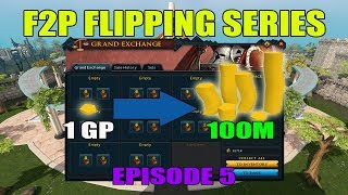[Runescape 3] Flipping Series - 1 GP to 100M F2P GE ONLY | Episode 5