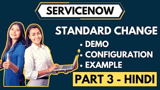 ServiceNow Standard Change Demo, Configuration & Setup In Hindi | Part 3