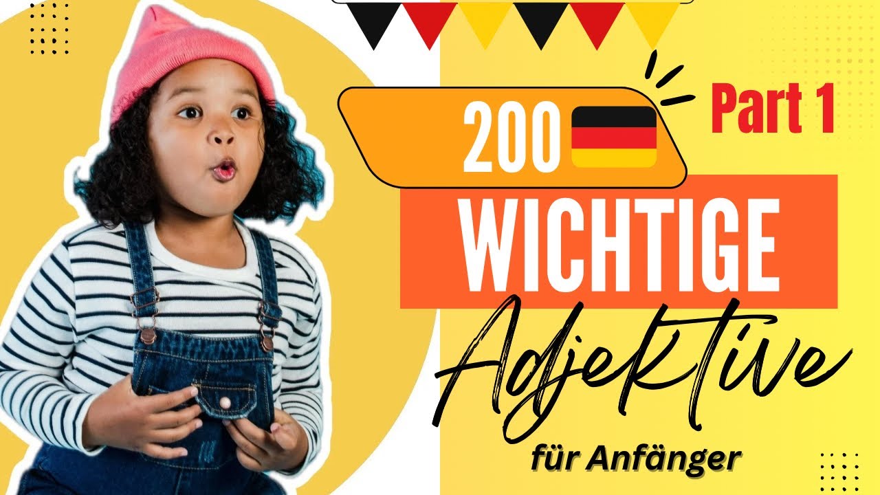200 wichtige Adjektive auf Deutsch für Anfänger 🇩🇪(part 1) - YouTube