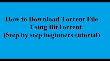 How to Download Torrent File (Step by step beginners tutorial)
