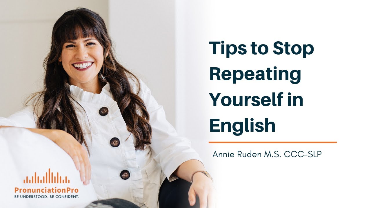 Tips To Stop Repeating Yourself In English - YouTube