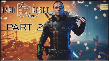 Hard Reset Redux Part 2 Walkthrough No Commentary