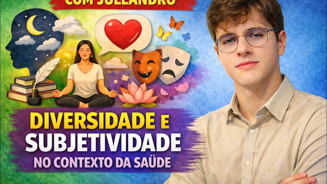 COMO A SUBJETIVIDADE SE RELACIONA À DIVERSIDADE NA SAÚDE? Participação de Juleandro 