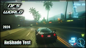 NFS World - ReShade Graphic Mod/Effect Test #1 (2024)