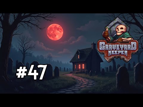 Dnger hier, Dnger dort, Dnger kommt an jeden Ort | Graveyard Keeper #47