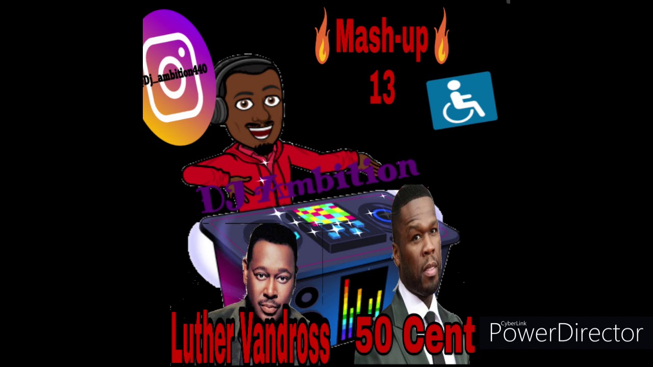 Luther Vandross x 50 cent (Mashup 13) YouTube