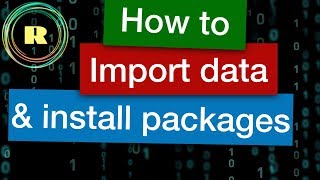 How to import data and install packages.  R programming for beginners.