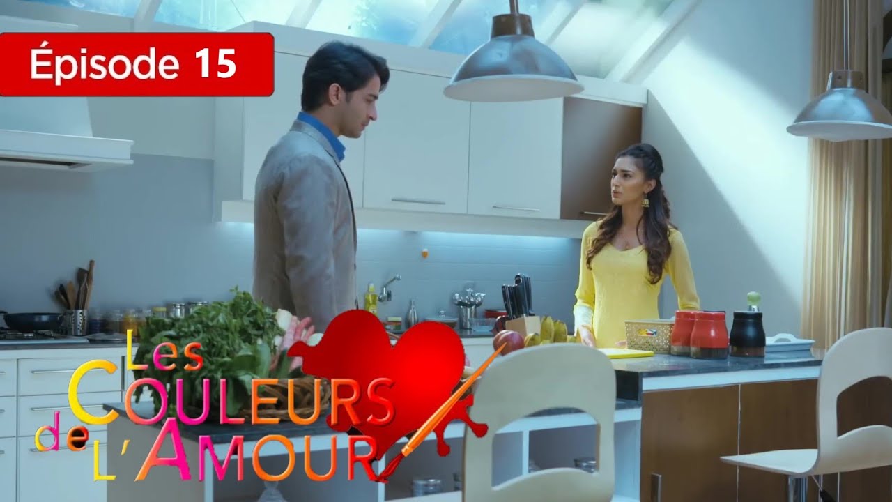 Les couleurs de l'amour Ep 15 YouTube