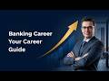 Becoming a Banker Your Career Guide