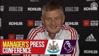 Manager's Press Conference | Manchester United v Newcastle United | Ole Gunnar Solskjaer