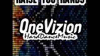 OneVizion - Raise Your Hands