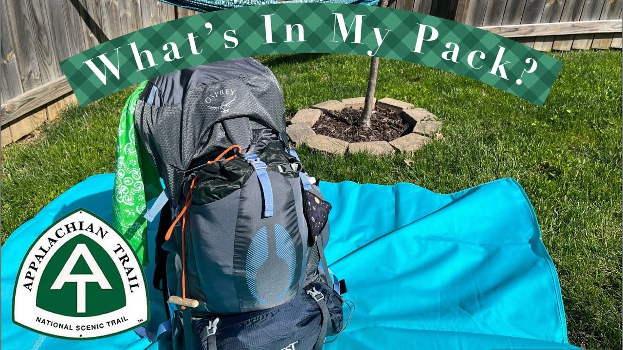 What’s In My Pack Appalachian Trail 2024 YouTube