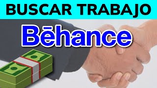🎨 ¿Cómo buscar trabajo en Behance? Guía para Creativos y Diseñadores Freelance