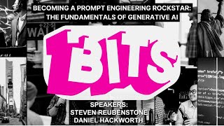 Becoming a Prompt Engineering Rockstar with Steven Reubenstone and Daniel Hackworth