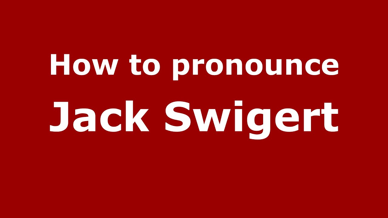 How To Pronounce Jack Swigert American English US PronounceNames YouTube
