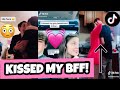 KISSING MY BESTFRIEND - TikTok compilation part 2