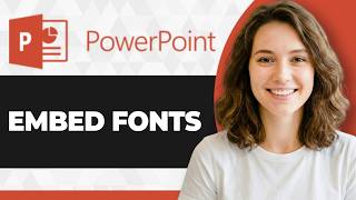 How to Embed Fonts in PowerPoint (Step By Step) (2026 Guide)