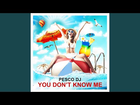 You Don't Know Me (Radio Edit)