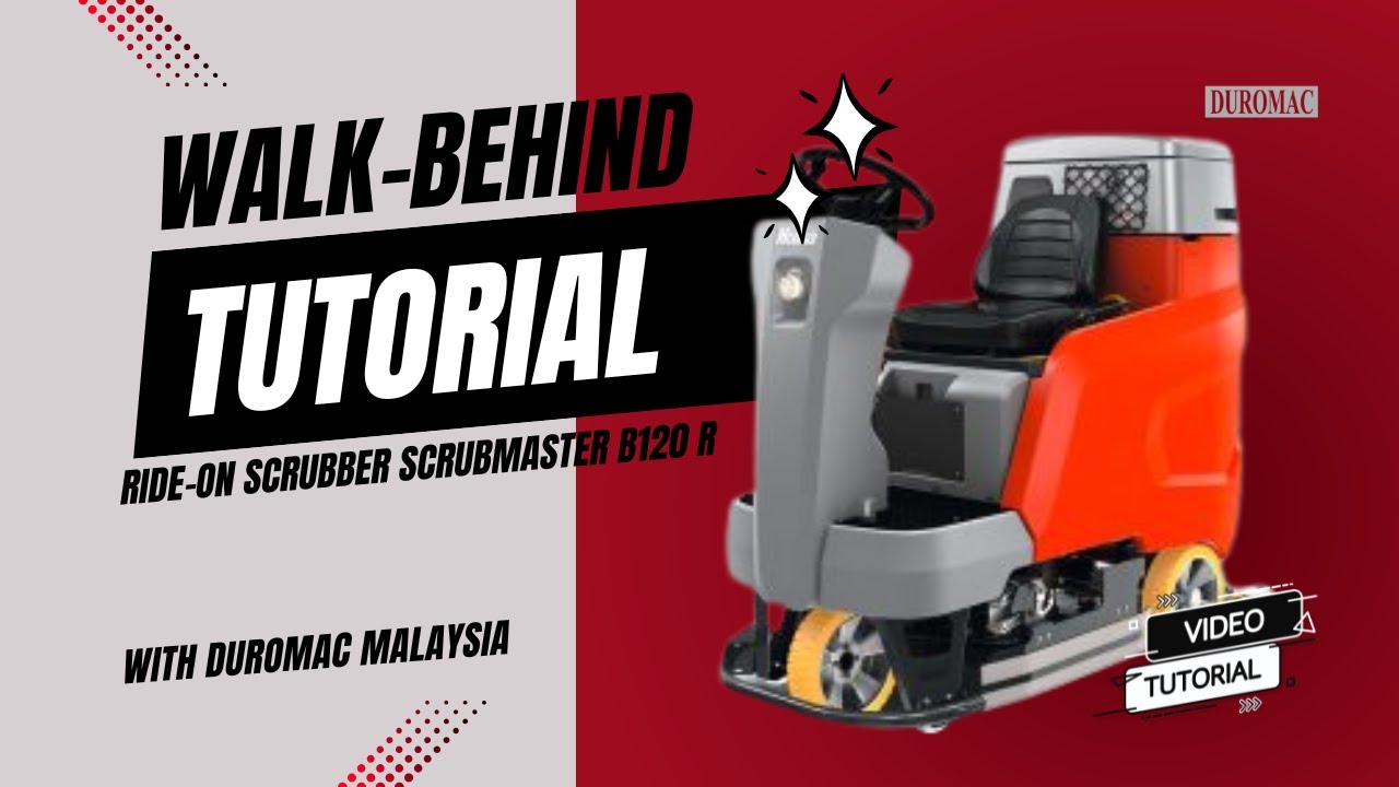 Ride-On Scrubmaster B120 R Tutorial