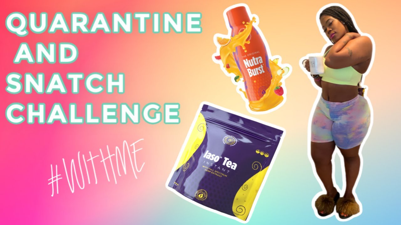 Quarantine and Snatch with Me! Iaso CBD Tea☕ , Nutraburst🍊, & NRG