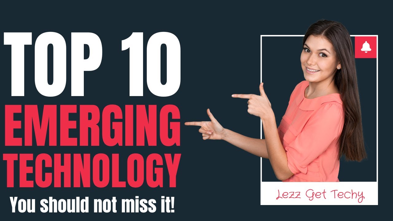 The Top Ten Emerging Technologies That Will Shape The World | 