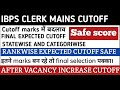 IBPS CLERK MAINS FINAL EXPECTED CUTOFF STATEWISE &amp; CATEGORYWISE