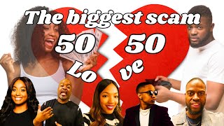 50/50 Love: The biggest scam