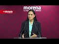 Morena se reorganiza, Ariadna Montiel describe proceso