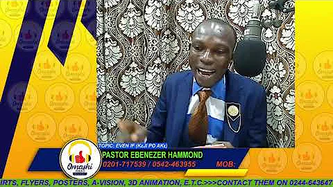 TIME WITH PASTOR EBENEZER HAMMOND ON OMASHI RADIO ...