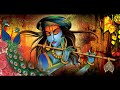 Krishna Manmohana Song Krishna Theme Lord Krishna Flute Music Mahabharat