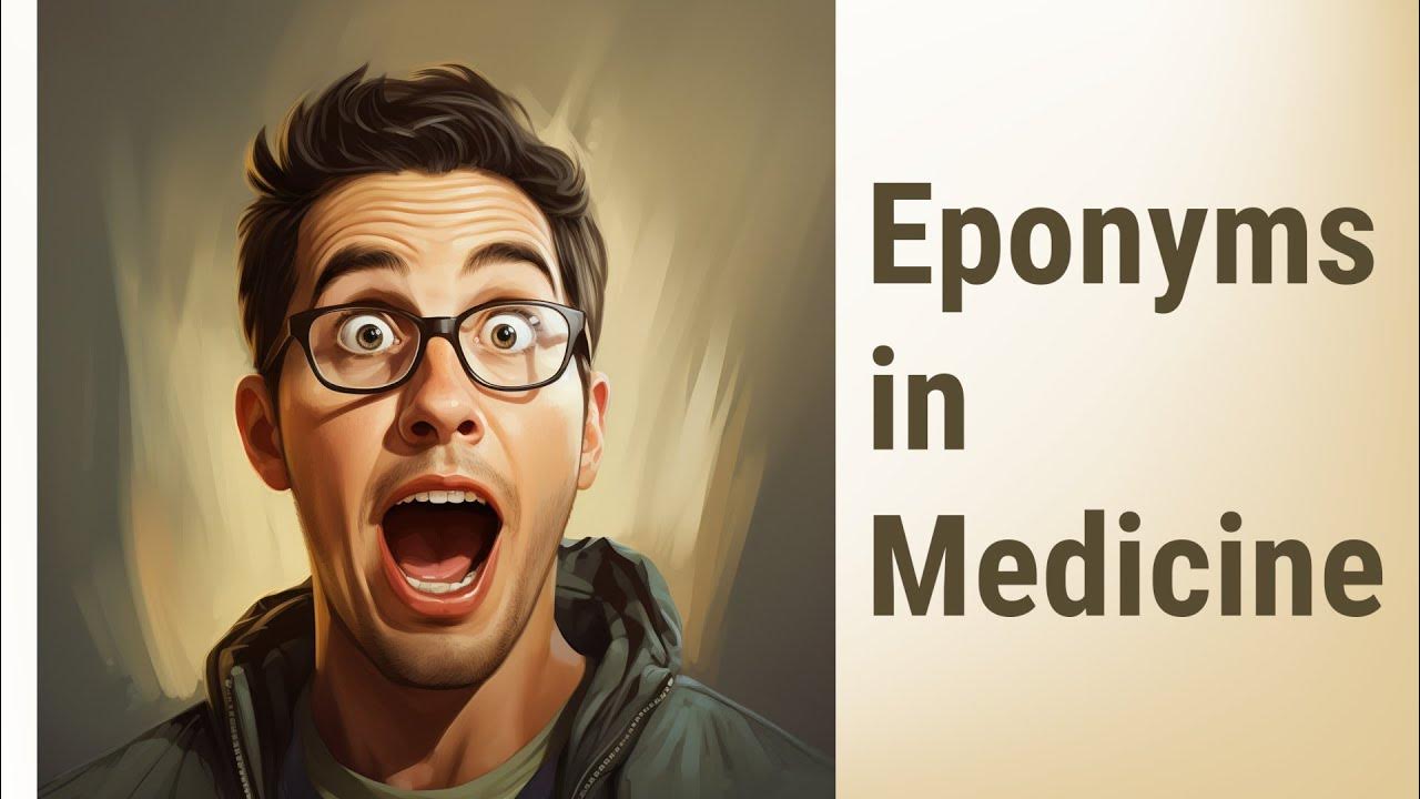 Eponyms in Medicine Learning Through Names YouTube